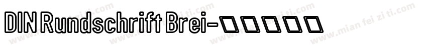 DIN Rundschrift Brei字体转换